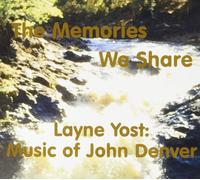 The Memories We Share: Music Of John Denver