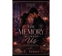 The Memory Between Us: Remembering Comes at a Price
