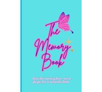 The Memory Book- I leave this memory here-not to forget, but to remember better.: This is a 6"x9" Memory Book of 120 Pages, best for gifting your ... as a collector of your sweet memories.