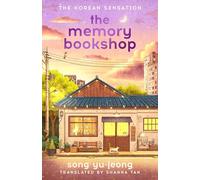 The Memory Bookshop: Spellbinding and uplifting, the perfect new novel for book lovers for 2025 and for fans of heartwarming Korean translated fiction