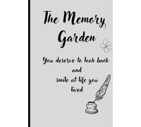 The Memory Garden: A book to help you look back and smile at the life you lived