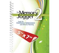 The Memory Jogger 2: Tools for Continuous Improvement and Effective Planning (Second Edition)
