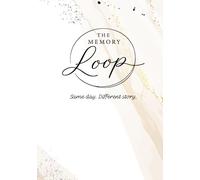The Memory Loop: Same Day. Different Story.