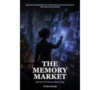 The Memory Market: Book One of The Memory Market Trilogy