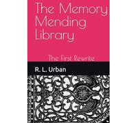 The Memory Mending Library: The First Rewrite