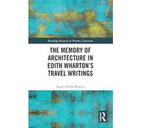 The Memory of Architecture in Edith Wharton’s Travel Writings – Routledge