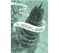 The Memory of Babel: Book 3 of The Mirror Visitor Quartet (The Mirror Visitor Quartet, 3)