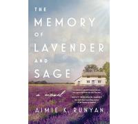 The Memory of Lavender and Sage – Roman