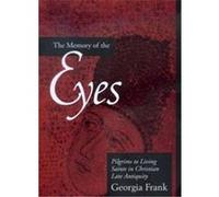 The Memory of the Eyes, TRANSFORMATION OF THE CLASSICAL HERITAGE Georgia Frank (Auteur)