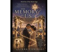 The Memory of Us: When Sparks Remember - A Novel of Love Across Lifetimes