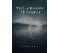 The Memory of Water