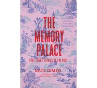 The Memory Palace: True Short Stories of the Past