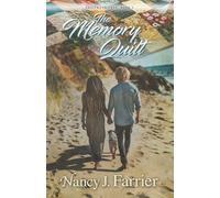 The Memory Quilt: A small town, faith-filled sweet romance.