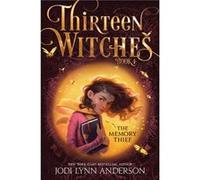 The Memory Thief 1 by Jodi Lynn Anderson Jodi Lynn Anderson (Auteur)