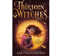The Memory Thief (Thirteen Witches) by Anderson, Jodi Lynn [Paperback] NEUF