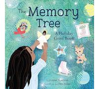 The Memory Tree: A Holiday Grief Book