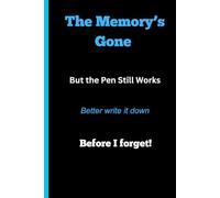 The Memory's Gone: But the pen still works