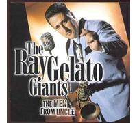 The Men From Uncle by The Ray Gelato Giants (1998-08-04)