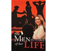 THE MEN IN & OUT OF HER LIFE