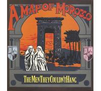 The Men They Couldn't Hang - A Map Of Morocco