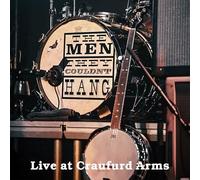 The Men They Couldn't Hang - Live at The Craufurd Arms [Import]