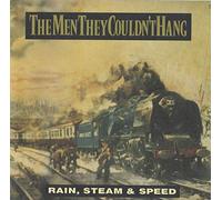 The Men They Couldn't Hang - Rain, Steam & Speed