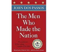 The Men Who Made The Nation