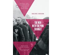 The Men With the Pink Triangle: The True, Life-and-death Story of Homosexuals in the Nazi Death Camps