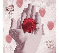 The Menace of Tyranny - Wie Man Herzen Hält [Import]