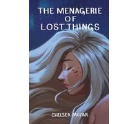 The Menagerie of Lost Things
