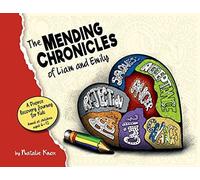 The Mending Chronicles Of Liam And Emily