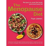 The Menopause Diet: Recipes to Reset the Body and Blast Body Fat