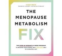 The Menopause Metabolism Fix by Cara Metz Paperback Book Cara Metz (Auteur)