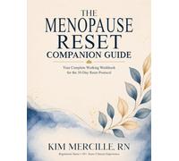 The Menopause Reset Companion Guide: Your Complete Hands-On Workbook for the 30-Day Reset Protocol