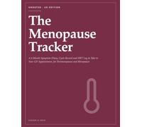 The Menopause Tracker: A 6 Month Symptom Diary, Cycle Record and HRT Log to Take to Your GP Appointment, for Perimenopause and Menopause