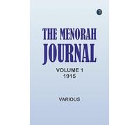 The Menorah Journal, Volume 1, 1915