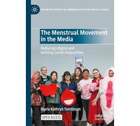 The Menstrual Movement in the Media: Reducing stigma and tackling social inequalities