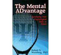 The Mental Advantage: Developing Your Psychological Skills in Tennis