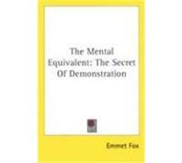 The Mental Equivalent Emmet Fox (Auteur)