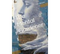 The Mental Gardener: Tending Other Minds