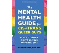 The Mental Health Guide For Cis And Trans Queer Guys