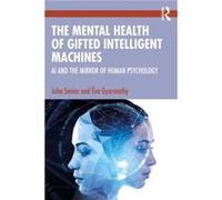 The Mental Health of Gifted Intelligent Machines by Eva Gyarmathy Eva Gyarmathy (Auteur)