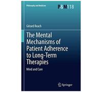The Mental Mechanisms Of Patient Adherence To Long-Term Therapies