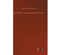 The Mentor, Among The Ruins Of Rome