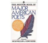 The Mentor Book of Major American Poets Oscar Williams (Auteur)