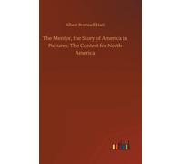The Mentor, The Story Of America In Pictures: The Contest For North America