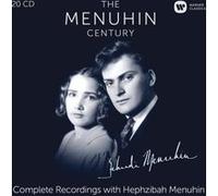 The Menuhin Century The Complete Recordings with Hephzibah Menuhin