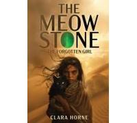 The Meow Stone: The Forgotten Girl