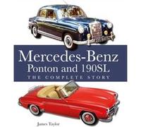 The MercedesBenz Ponton and 190SL by James Taylor James Taylor (Auteur)