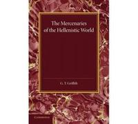 The Mercenaries Of The Hellenistic World